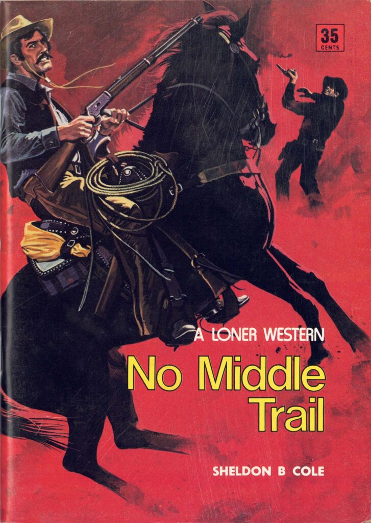 No Middle Trail By Sheldon B. Cole – Cover 1600