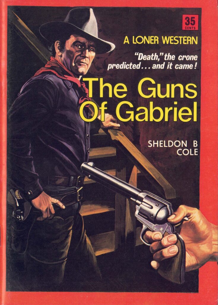 The Guns Of Gabriel by Sheldon B. Cole – Cover 1600